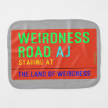 Weirdness Road  Burp Cloth