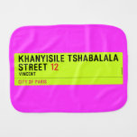 Khanyisile Tshabalala Street  Burp Cloth