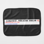  Ejercito st., poblacion, sibulan  Burp Cloth