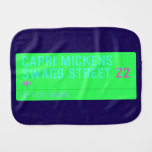Capri Mickens  Swagg Street  Burp Cloth