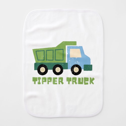 Burp cloth with Tipper truck for kids