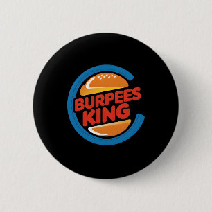 Burpees King Cardio Gym Bodybuilding Burger Lover Button