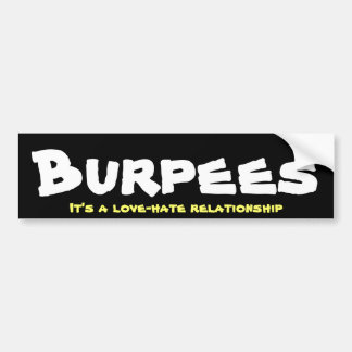 Burpees Love/Hate Relationship Bumper Sticker