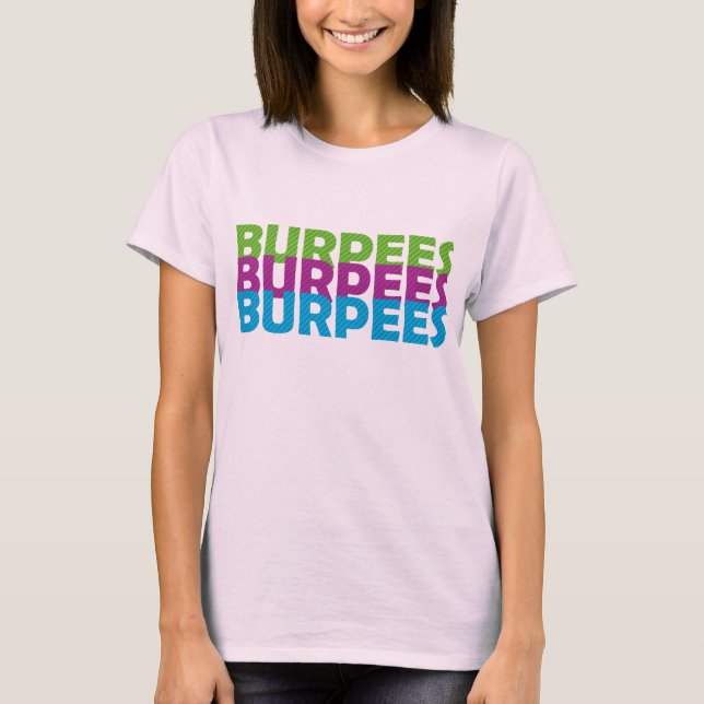 Burpees T-Shirt (Front)