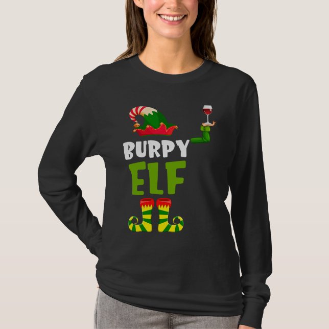 Burpy Elf Matching Christmas T  Wine Lover T-Shirt (Front)