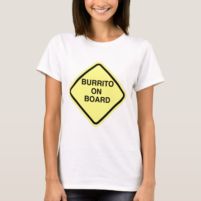 Burrito On Board T-Shirt (Front)