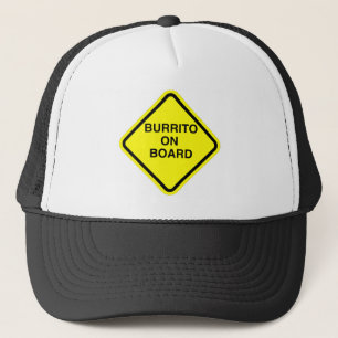 Burrito On Board Trucker Hat