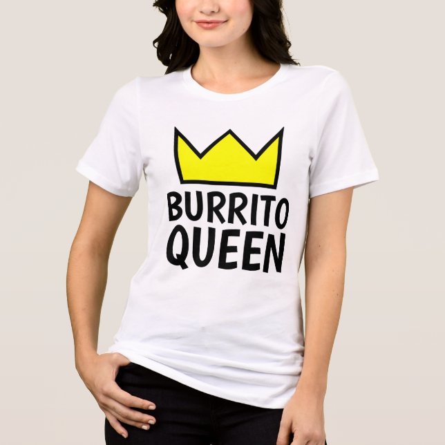 BURRITO QUEEN T-shirts (Front)