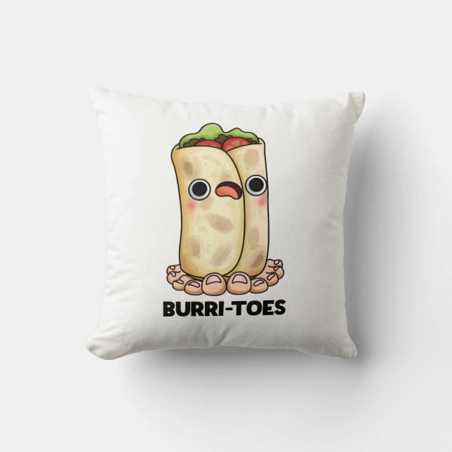 Burritoes Funny Burrito  Pun  Throw Pillow (Front)
