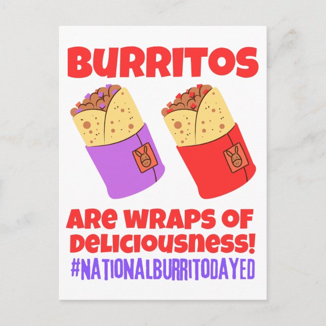Burritos are wraps of deliciousness postcard (Front)