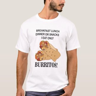 Burritos I Eat Only Burrito