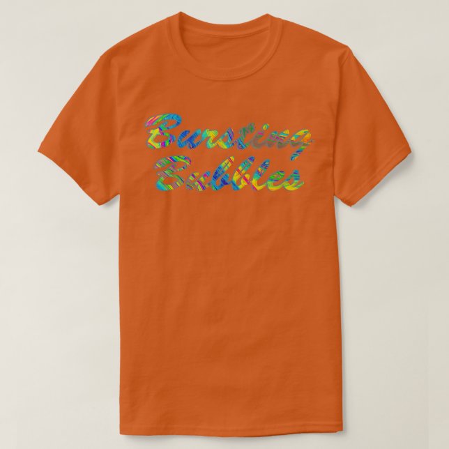 Bursting Bubbles T-Shirt (Design Front)