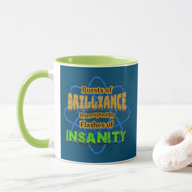 Bursts of Brilliance Flashes of Insanity Humor Mug (With Donut)