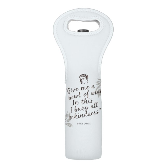 "Bury All Unkindness" Elegant Wine Lovers Wine Bag (Front)