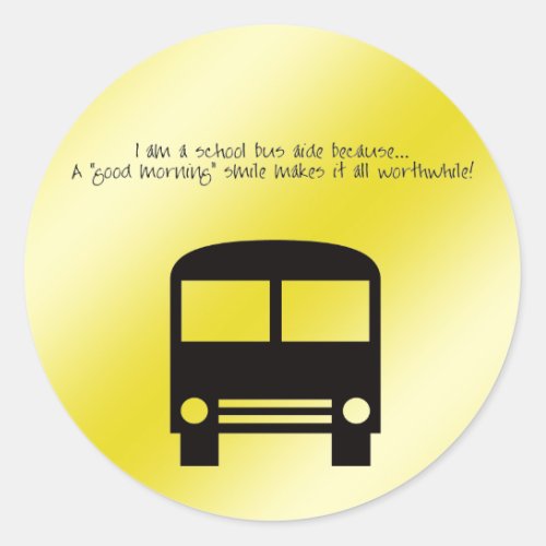 Bus Aide A Good Morning Smile Black Bus Classic Round Sticker