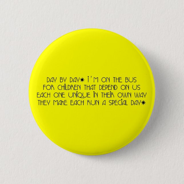 Bus Aide Day By Day Pinback Button (Front)