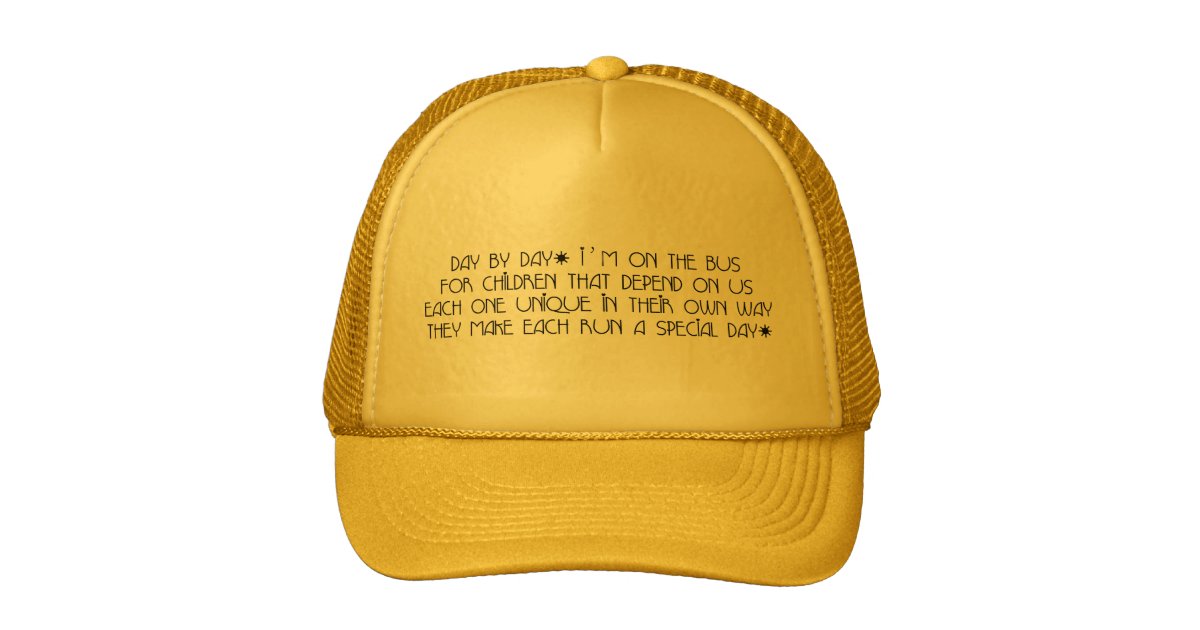 Bus Aide - Day By Day Poem Hat | Zazzle