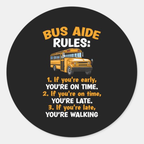 Bus Aide Rules School Bus Aide Classic Round Sticker