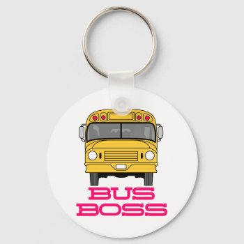 Bus Boss Keychain by Grandslam_Designs at Zazzle