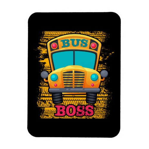 Bus Boss _ School Bus Driver Appreciation Magnet