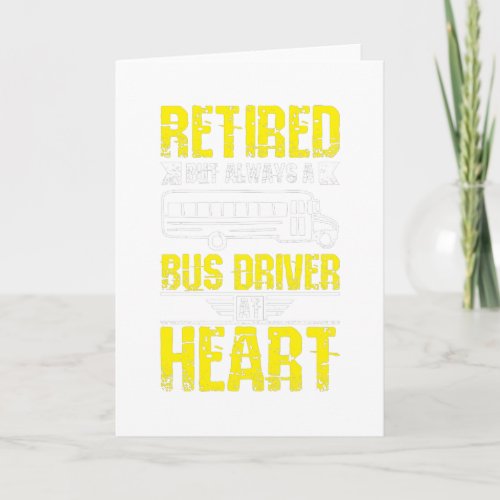 Bus Driver At Heart Card