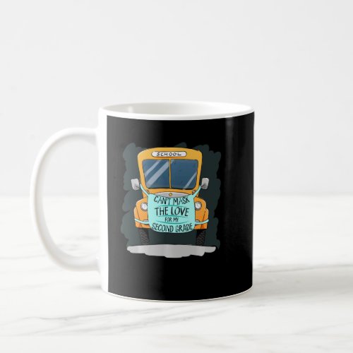 Bus Driver Can T Mask The Love For 2nd Grade Back  Coffee Mug