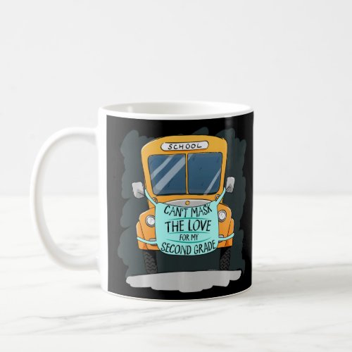 Bus Driver Can T Mask The Love For 2nd Grade Back  Coffee Mug