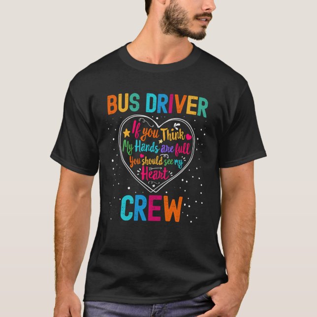 Bus Driver Crew Appreciation Week Back to School H T-Shirt (Front)