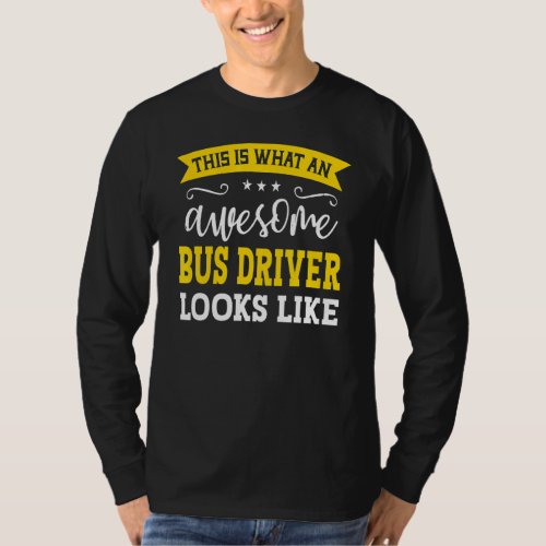 Bus Driver Job Title Employee Funny Worker Bus Dri T_Shirt