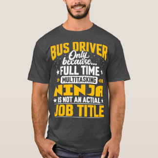 Bus Driver Job Title Funny Bus Operator Motorist G T-Shirt