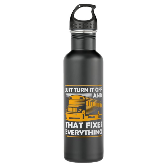 Bus Driver Just Turn It Off Stainless Steel Water Bottle (Front)