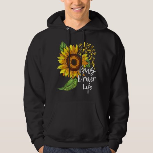 Bus Driver Life  School Bus Driver Appreciation Hoodie