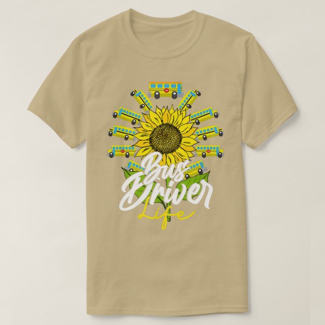 Bus Driver Life School Bus Driver Appreciation Shi T-Shirt (Design Front)