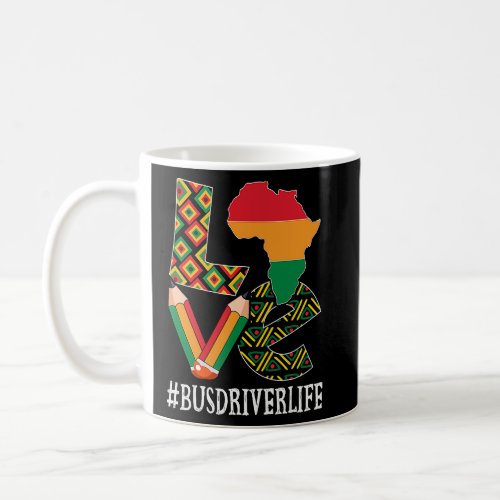 Bus Driver Love Map African American Black History Coffee Mug