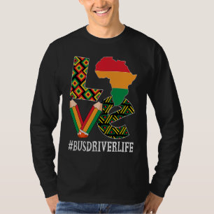 Bus Driver Love Map African American Black History T-Shirt