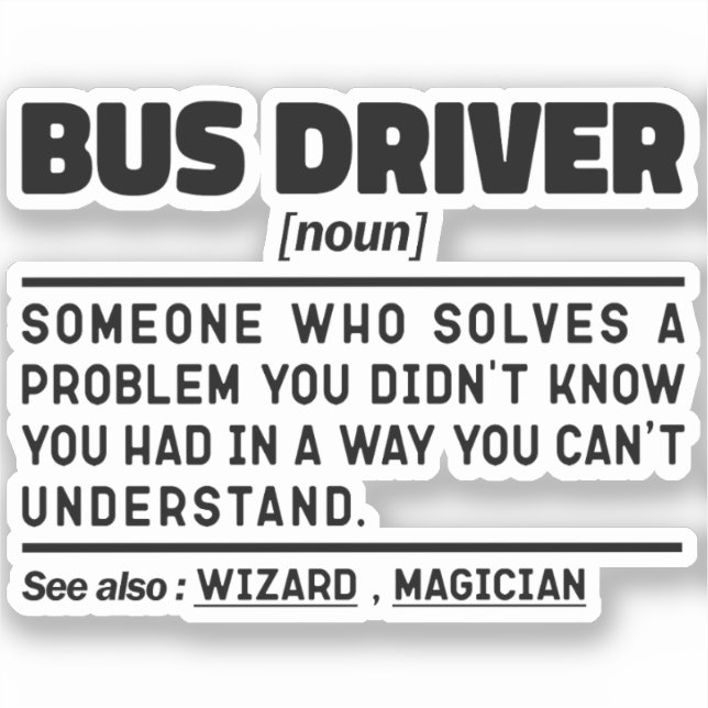 Bus Driver Noun Definition Driving Lover Cool Dad Sticker (Front)
