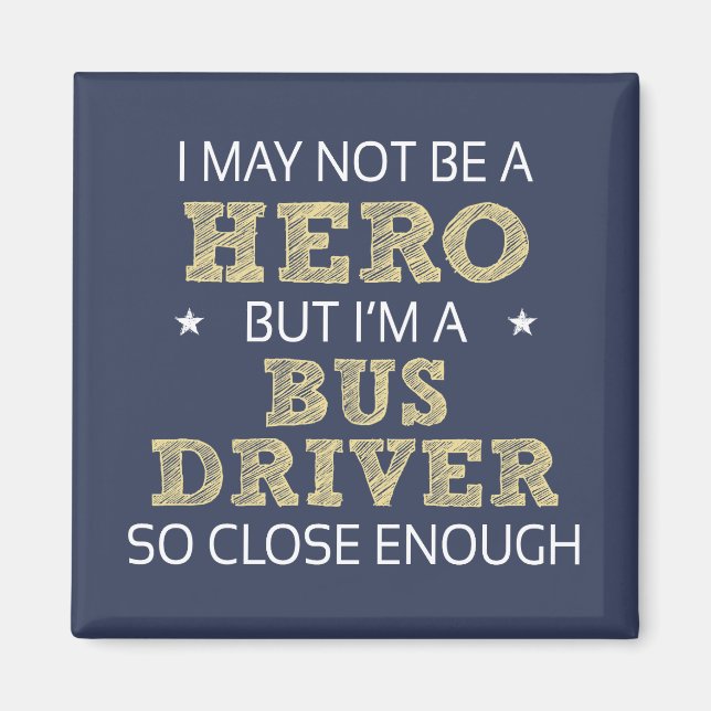 Bus Driver Novelty Magnet (Front)