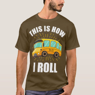Bus Driver Occupation Omnibus Bus Stop 13 T-Shirt