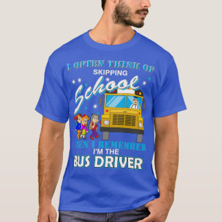 Bus driver school bus funny saying T-Shirt