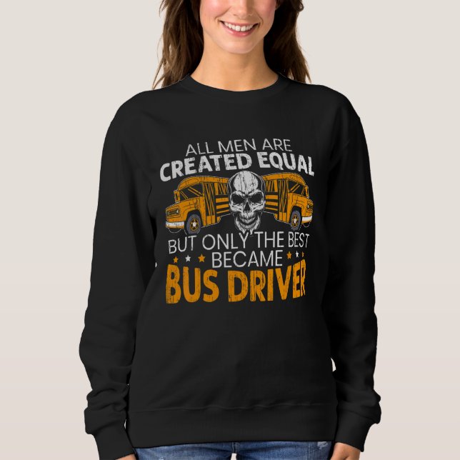 Bus Driver School Service Student Delivery Special Sweatshirt (Front)