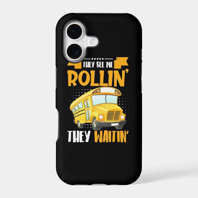 Bus Driver See Me Rollin Iphone Case (Back)