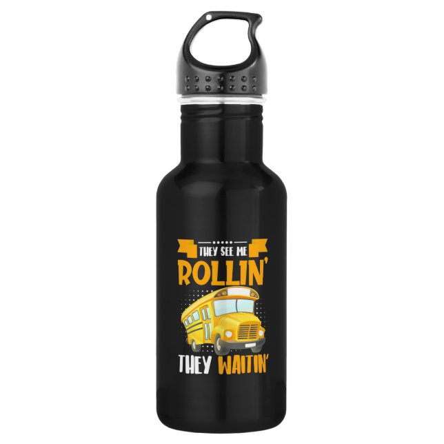Bus Driver See Me Rollin Stainless Steel Water Bottle (Front)