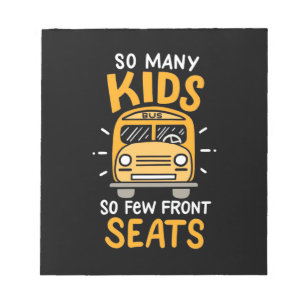 Bus Driver So Many Kids Notepad