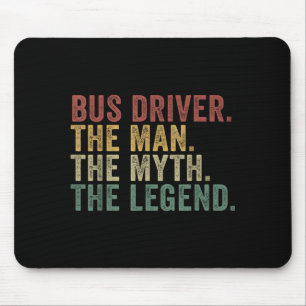 Bus Driver The Man The Myth The Legend Funny Trans Mouse Pad