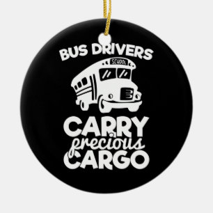 Bus Drivers Carry Precious Cargo Ceramic Ornament