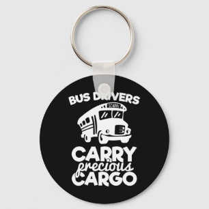 Bus Drivers Carry Precious Cargo Keychain
