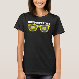 Bus Driving   School Bus Driver Busdriverlife T-Shirt