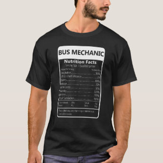 BUS MECHANIC Nutrition Facts Sarcastic Graphic T-Shirt