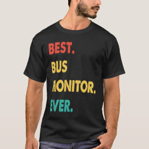 Bus Monitor Retro Best Bus Monitor Ever T-Shirt