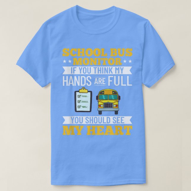 Bus Monitor School Bus Attendant Assistant Appreci T-Shirt (Design Front)